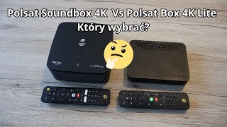 Który dekoder wybierasz Polsat Box 4K Lite czy Polsat Soundbox 4K ? Porównanie