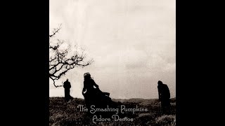 The Smashing Pumpkins - Adore Demos