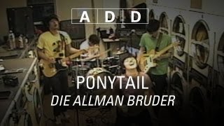 Ponytail - Die Allman Bruder - A-D-D