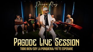 Diego Ríos - Todo Bien / Soy La Porquería / Yo Te Esperaré (Pagode Live Session)