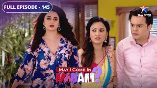 May I Come In Madam | Sajan soyega tent mein! | FULL EPISODE 145