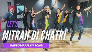 Mitran di chatri | Tribute to Babbu Maan | Bhangra for college students | The Dance Mafia