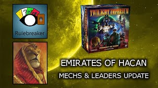 Emirates of Hacan - Mechs & Leaders Update - Twilight Imperium: Prophecy of Kings