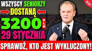 🔴 WSZYSCY SENIORZY DOSTANĄ 3200 ZŁ 29 STYCZNIA 2025! SPRAWDŹ, KTO JEST WYKLUCZONY!’