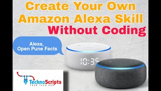 How to Create an Alexa Skill Without Coding | Create Custom Alexa Skills with Alexa Blueprints