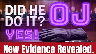 NEW EVIDENCE AS OJ Simpson CONFESSES to the Murder of Nicole Brown and Ron Goldman.