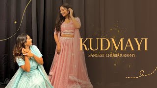 Kudmayi | Bride Sisters Sangeet Choreography | RRKPK | Jeel Patel | Rushita Chaudhary