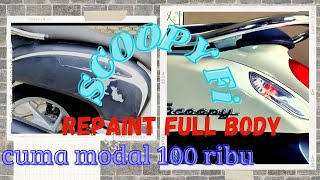 No hoaxx !!! simak videonya, cuma modal 100 ribu bisa cat total body scoopy / repaint full body?