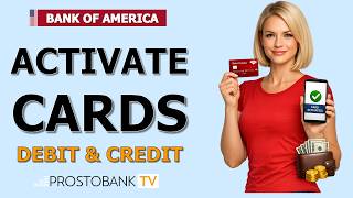 How to Activate Bank of America Card: Debit, Credit, ATM & Prepaid Activation Guide