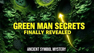 What Most People Miss About The Mysteries of the Green Man Symbol | Symbolism