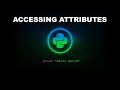 Accessing Attributes - Python Programming