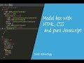 how to make modal box with HTML, CSS, pure Javascript
