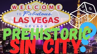 LAS VEGAS WAS ANCIENT SIN CITY?!