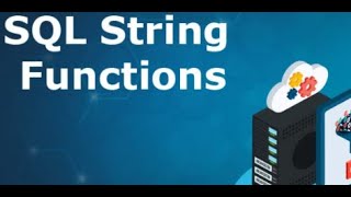 SQL String Functions + Use Cases || Advanced SQL Tutorial