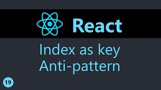 ReactJS Tutorial - 19 - Index as Key Anti-Pattern (Hindi/Urdu)