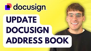 How to Update Docusign Address Book [2026 Full Guide]