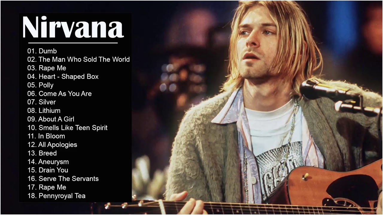 Nirvana Greatest Hits Nirvana Best Songs Nirvana