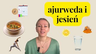 co jeść jesienią, ajurweda na jesień