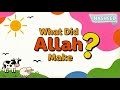 Allah Made Everything 🌍| Kids Islamic Learning Nasheed (No Music) | @MiniDeenians