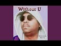 Without U