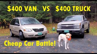 $400 Truck VS. $400 Van! Who Will Win?