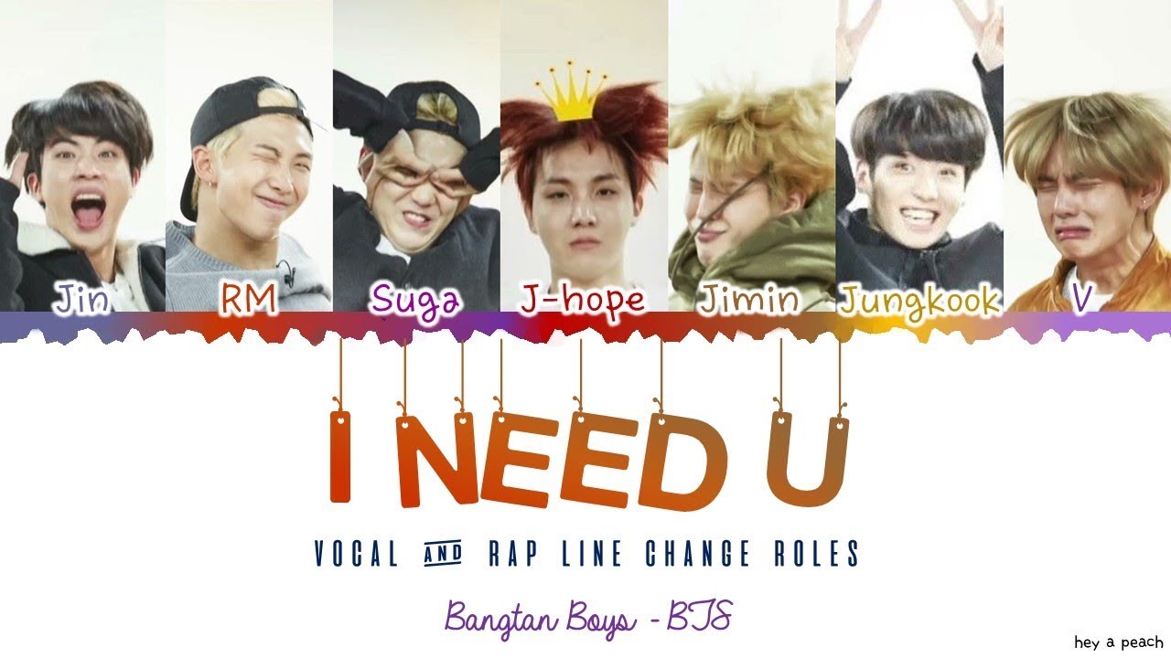 BTS 'I NEED U' (Vocal & Rap Line Change Roles) Lyrics [Color Coded Han ...