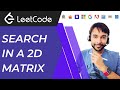 Search a 2D matrix (LeetCode 74) | Full solution with visual examples and proof