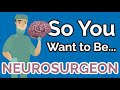 So You Want to Be a NEUROSURGEON #SHORTS