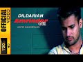 DILDARIAN - AMRINDER GILL - OFFICIAL VIDEO