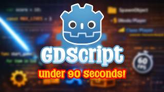 GDScript in 90 Seconds!