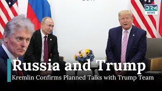 Kremlin Confirms Planned Contacts with Trump Administration | DRM News | AC1I