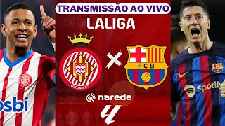 Girona x Barcelona ao vivo | Transmissão ao vivo | La Liga ao vivo 23-24