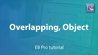 Weintek EasyBuilder Pro tutorial - 57. Overlapping Object