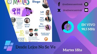 Desde Lejos No Se Ve - 26/11/2024 - Radio Encuentro - FM 98.5Mhz