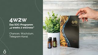 4 Weeks 2 Wellness - Chancen \u0026 Wachstumsmöglichkeiten mit dem SOC-Programm