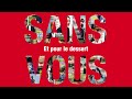 sauvan sans vous lyrics video