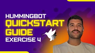 Hummingbot Quickstart - Exercise IV