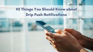 Drip push notifications 101 guide