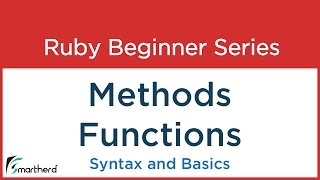 #7 Ruby Tutorial - Introduction to Methods / Fuctions in Ruby