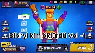 Bibi’yi kim öldürdü Vol -1 🧐 Brawl Stars