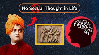 No Sexual Thought in Life || Swami Vivekananda - Power of Brahmacharya (Chastity / Ojas)