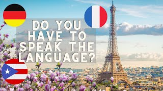 Do you need to speak the language of the country you are visiting?