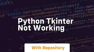python tkinter not working