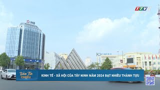 Kinh tế - Xã hội của Tây Ninh năm 2024 đạt nhiều thành tựu | TayNinhTV