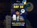 Python Break, Pass and Continue Statement Explained (32/75Days 🔥)