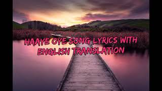 Haaye oye lyrics with English translation | Ash King |#ashking