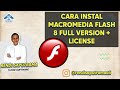 Cara Instal Macromedia Flash Full Version + License