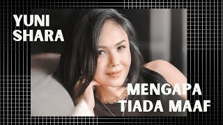 Yuni Shara- Mengapa Tiada Maaf (with lyrics) Video Full HD