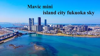 Mavic Mini 2.7K 高画質 ドローン　アイランドシティ福岡を数ヶ所から空撮　タワーマンションと\u0026あいたか橋　高画質