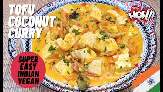 How To Make Tofu Curry | Vegan Recipes | Tofu Coconut Milk